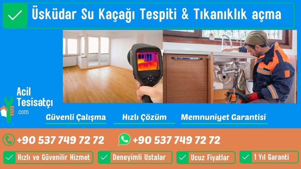 Üsküdar Su Kaçağı Tespiti & Tıkanıklık açma